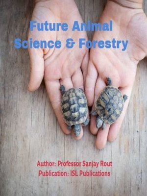 cover image of Future Animal Science & Forestry